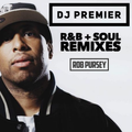 DJ Premier - R&B + Soul Remixes - Mixed Live by Rob Pursey