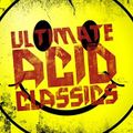 Ultimate Acid Classics [Full Album]