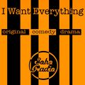 I Want Everything - Episode 2 (20/04/2020)