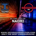 NAOMI exclusive radio mix UK Underground presented by Techno Connection 22/07/2022