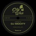 City Goes Wax 001 - DJ MoCity [21-01-2018]