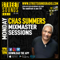 Mastermix Sessions with Chas Summers on Street Sounds Radio 2100-2300 11/03/2024