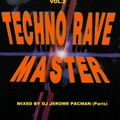 TECHNO RAVE MASTER [mixed by Dj Jérome Pacman]