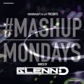 TheMashup #MashupMonday 2 Mixed By Glenn-D
