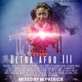 Ultra Afro III Mixed By M.Patrick