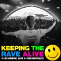 Keeping The Rave Alive Episode 126: Live at Creamfields 2014