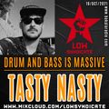 TASTY NASTY @ Drum And Bass is Massive (Bakala Radio)_19/OCT/2021