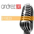 Andrez LIVE! S10E23 03.03.2017