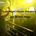 6MS Late Night House Session 42