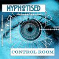 Hypnotised - Control Room 17 - 08-04-2022