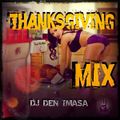 Thanksgiving Mix by Dj Den Imasa