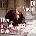 DJ Vadim - Live Mix @ Luk Club Ekb