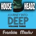 Journey Into Deep Volume Three