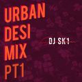 Urban Desi Mix Pt.1