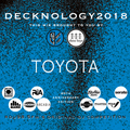 DECKNOLOGY 2018 - The 20th Anniversary - Competitor mix by Toyota