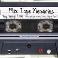 Mix Tape Memories S1E10: 