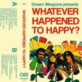 WHATEVER HAPPENED TO HAPPY? By DJ Lemon Fogg