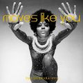 moves like you