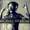 RCRC # 32 Lee Perry, STAX, etc.