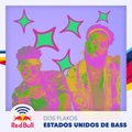 Dos Flakos - Estados Unidos de Bass