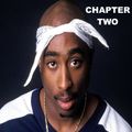 The 2Pac Saga - Chapter 2: T.H.U.G. For L.I.F.E.