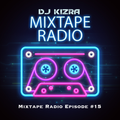 Mixtape Radio Vol. #15 With DJ Kizra