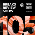 BRS105 - Yreane & Burjuy - Breaks Review Show @ BBZRS (12 apr 2017)