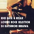 MEETIN'JAZZ Special Mix Vol.28 Kick Back & Relax  Lovers Rock selection DJ Katsunori Hiraiwa