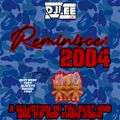 DJLee247 - Reminisce : 2004 - Rnb & Hip Hop Throwback with all songs from 2004! by DJLee247