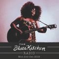 THE BLUES KITCHEN RADIO: 2nd December 2019