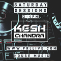 Kesh Chandra / Lockdown Sessions / Saturday April 18th 2020 @ 2-4pm - Recorded Live on PRLlive.com