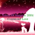 dj GT - Voices Of Summer 2004 (Connected Love)
