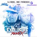 DJ Abdel and Francisco - The Exclusive Remix Vol.1
