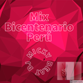 MIX BICENTENARIO PERU - DJ MICKY BEAT