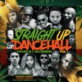 Outbreak - Straight Up Dancehall Vol 1