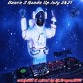 Dance 2 Handsup 07-2021 by Dj.Dragon1965