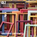 Emotional Landscapes - 30th April 2020