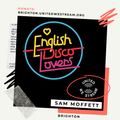 UWS Brighton #002 - English Disco Lovers - Sam Moffett - The Better Half