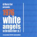 1976: WHITE ANGELS on the DANCE FLOOR - pt. 2 - dj Marco Farì - (dj set)