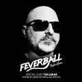 Feverball Radio Show 039 by Ladies On Mars & Gus Fastuca + Special Guest Da Lukas