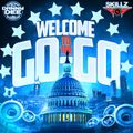 DJ DANNY DEE & DJ SKILLZ PRESENTS WELCOME TO THE GO-GO