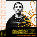 Black Barrel - Outlook Mix Series