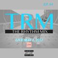 The Rhythm Mix  Ep. 64 Live (90s Hip Hop)