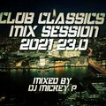 Club Classics Mix Session 2021 23.0