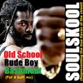 OLD SCHOOL 'RUDE BOY' BASHMENT (Fat & Buff mix) Feat: Buju, Capleton, Cobra, Sizzla..