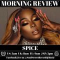 Spice Morning Review By Soul Stereo @Zantar & @Reeko 17-03-23