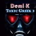 Toxic Greek Mix 3 ελληνικο Mix (DemiK)