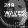 WAVES #249 - PLAN K 40 YEARS W/ PHILIPPE CARLY BY BLACKMARQUIS - 6/10/19