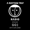 A Rhythm Trip Radio Episode 002 with Cami Jones