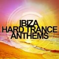 Ibiza Hard Trance Anthems mix